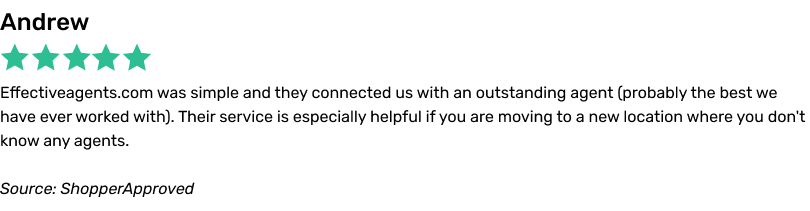 Effectiveagents.com was simple and they connected us with an outstanding agent (probably the best we have ever worked with). Their service is especially helpful if you are moving to a new location where you don't know any agents