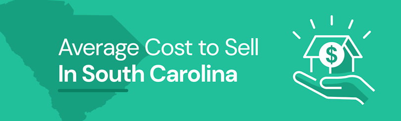 Find out the average cost of selling a house in South Carolina